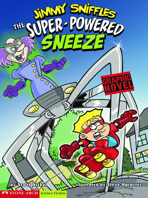 Title details for The Super-Powered Sneeze by Scott Nickel - Available